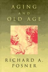 Cover Art for 9780226675664, Aging and Old Age by Richard A. Posner