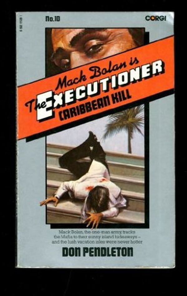 Cover Art for 9780523407463, Caribbean Kill (The Executioner #10) by Don Pendleton
