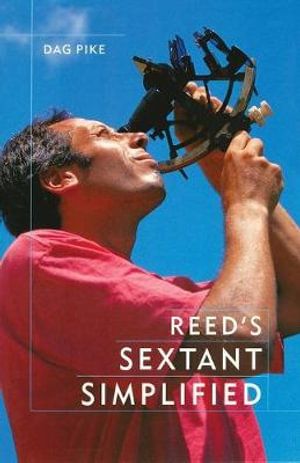 Cover Art for 9781574091687, Reed's Sextant Simplified by Dag Pike