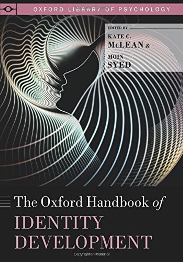 Cover Art for 9780190469238, The Oxford Handbook of Identity Development (Oxford Library of Psychology) by Kate C. McLean