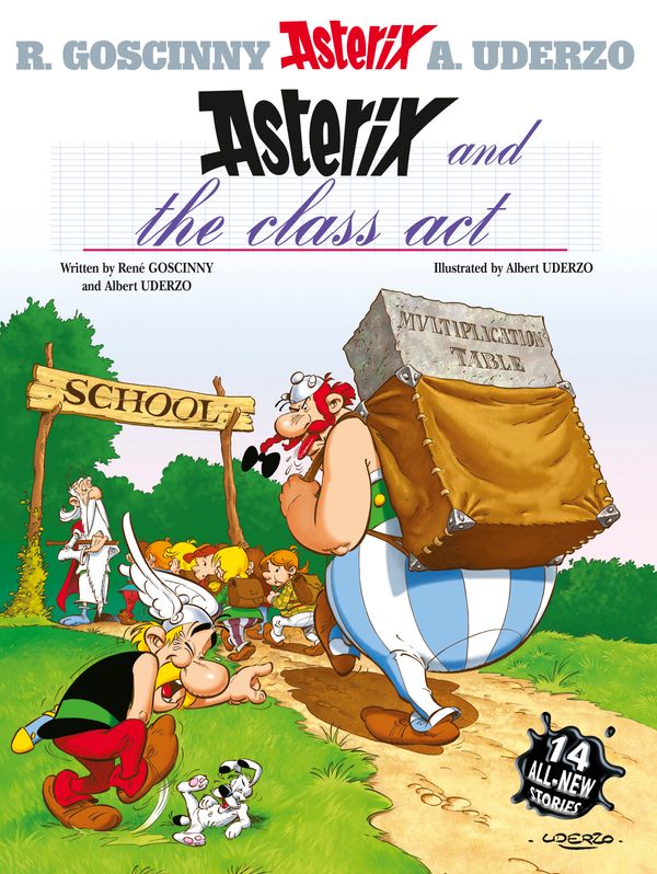 Cover Art for 9780752866406, Asterix: Asterix and the Class Act: Album 32 by Rene Goscinny