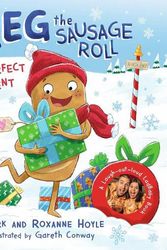 Cover Art for 9780241548363, Greg the Sausage Roll: The Perfect Present: Discover Greg's brand new festive adventure by LadBaby