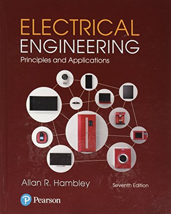 Cover Art for 9780134484143, Electrical Engineering:Principles & Applications by Allan R. Hambley