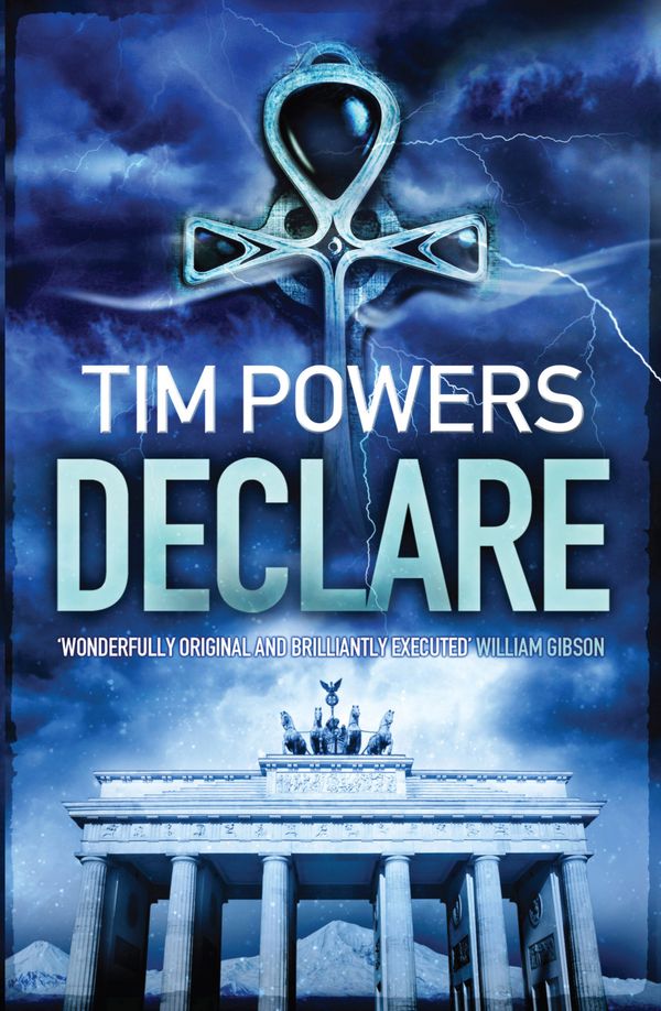 Cover Art for 9781848874039, Declare by Tim Powers