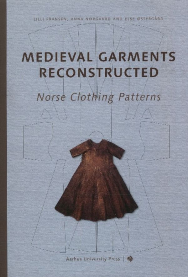 Cover Art for 9788779342989, Medieval Garments Reconstructed by Lilli Fransen