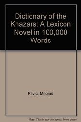 Cover Art for 9780318334042, Dictionary of the Khazars: A Lexicon Novel in 100,000 Words by Milorad Pavic