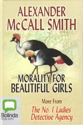 Cover Art for 9781740930338, Morality for Beautiful Girls by Alexander McCall Smith
