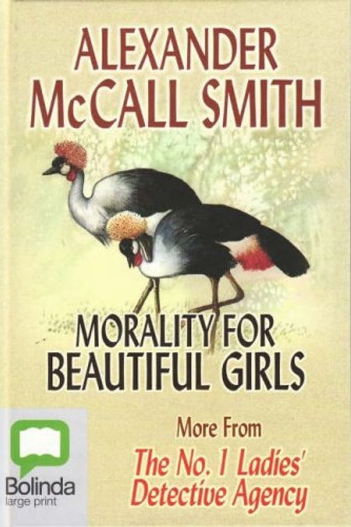 Cover Art for 9781740930338, Morality for Beautiful Girls by Alexander McCall Smith