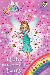 Cover Art for 9781408331514, Rainbow Magic: Libby the Story-Writing Fairy: The Magical Crafts Fairies Book 6 by Georgie Ripper