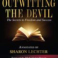 Cover Art for B085DDVQWS, Outwitting the Devil: The Secret to Freedom and Success (Official Publication of the Napoleon Hill Foundation) by Napoleon Hill