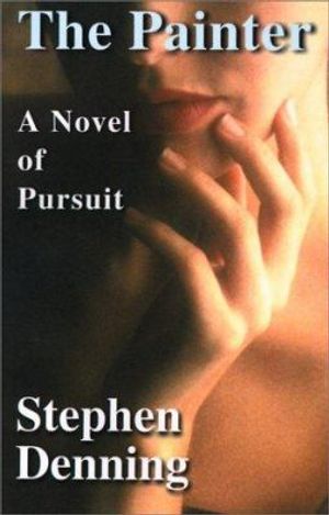 Cover Art for 9780595123995, The Painter: A Novel of Pursuit by Denning, Stephen