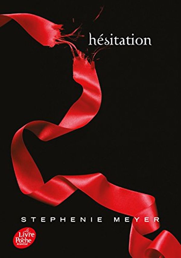 Cover Art for 9782013224598, Hésitation by Stephenie Meyer