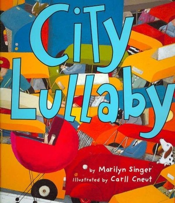 Cover Art for 9780618607037, City Lullaby by Singer Marilyn