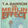 Cover Art for 9780780768406, The Merlin Effect by T. A. Barron