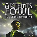 Cover Art for 9788490430071, El último guardián (Artemis Fowl 8) by Eoin Colfer