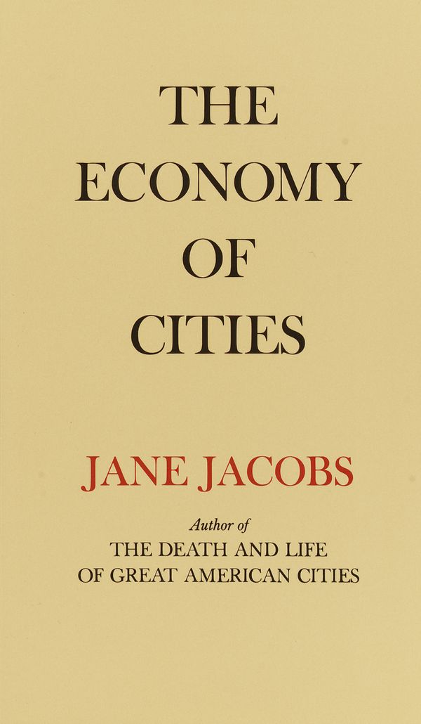Cover Art for 9780394705842, The Economy of Cities by Jane Jacobs