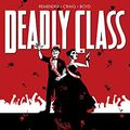 Cover Art for B07R11TLJH, Deadly Class Vol. 8: Never Go Back by Rick Remender
