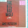 Cover Art for 9780736698641, The Big Bad Wolf by James Patterson