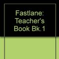 Cover Art for 9780133259452, Fastlane: Teacher's Book Bk.1 by Ken Wilson