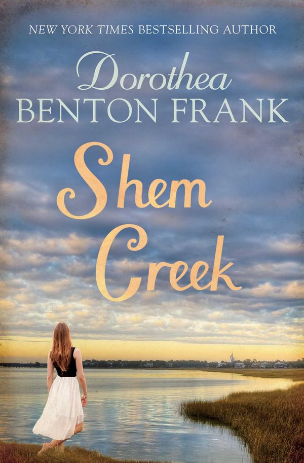 Cover Art for 9781471140006, Shem Creek by Dorothea Benton Frank