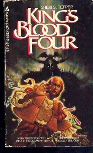Cover Art for 9780441445264, Kings Blood Four by Sheri S. Tepper