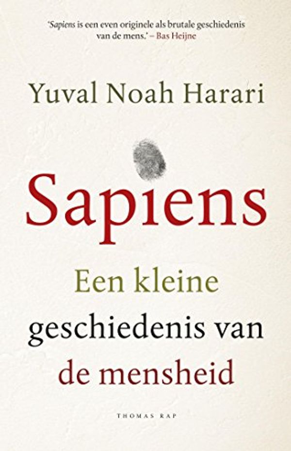 Cover Art for B00NWOX4RC, Sapiens: een kleine geschiedenis van de mensheid (Dutch Edition) by Yuval Noah Harari