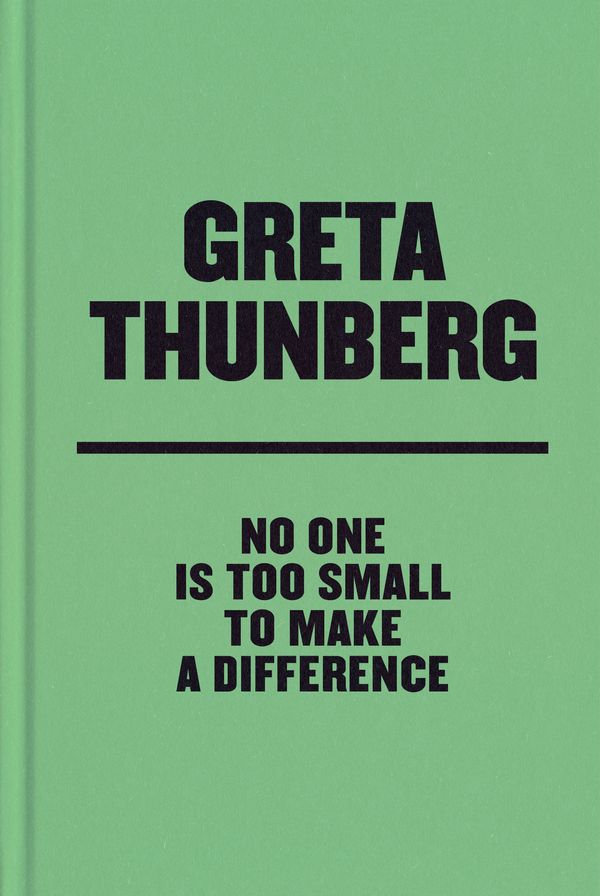 Cover Art for 9780593297148, No One Is Too Small to Make a Difference Deluxe Edition by Greta Thunberg