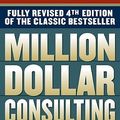 Cover Art for 9780071387033, Million Dollar Consulting by Alan Weiss