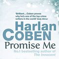 Cover Art for 9780752878218, Promise Me by Harlan Coben