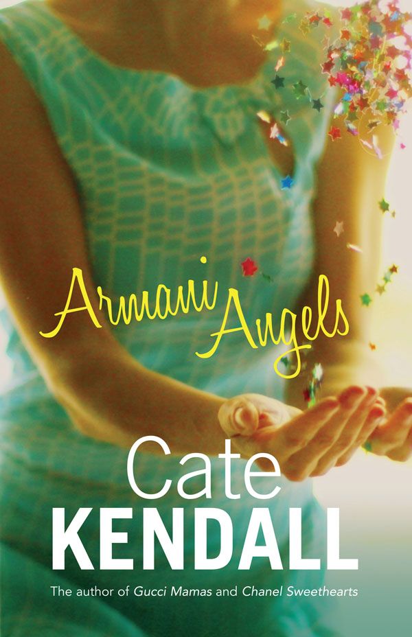 Cover Art for 9781863256957, Armani Angels by Cate Kendall