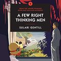 Cover Art for B07TVF4ZF3, A Few Right Thinking Men (A Rowland Sinclair Mystery Book 1) by Sulari Gentill