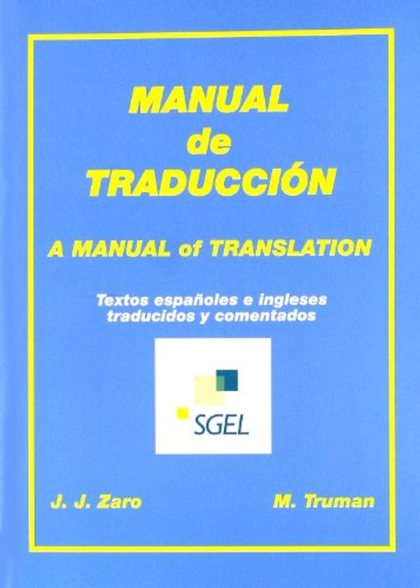 Cover Art for 9788471437266, Manual de Traduccion by Juan Jesús Zaro
