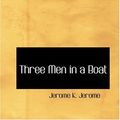 Cover Art for 9780554339696, Three Men in a Boat by Jerome K. Jerome