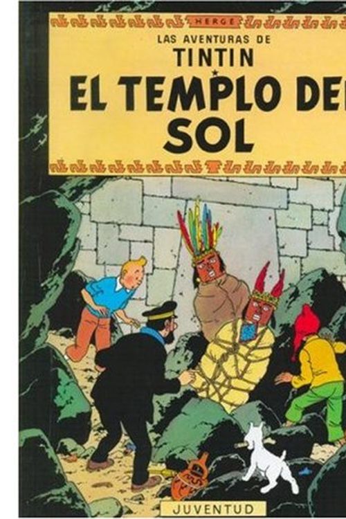 Cover Art for 9780828850797, Las Aventuras de Tintin: El templo del Sol (Spanish Edition of Prisoners of the Sun) by Herge