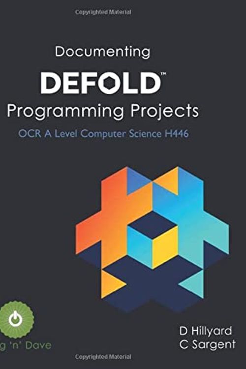 Cover Art for 9798649775151, Documenting Defold Programming Projects OCR A Level Computer Science H446 by Hillyard, Mr David, Sargent, Mr Craig