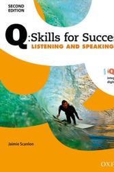 Cover Art for 9780194818407, Q Skills for Success: Level 1: Listening & Speaking Student Book With Iq Online by Jaimie Scanlon