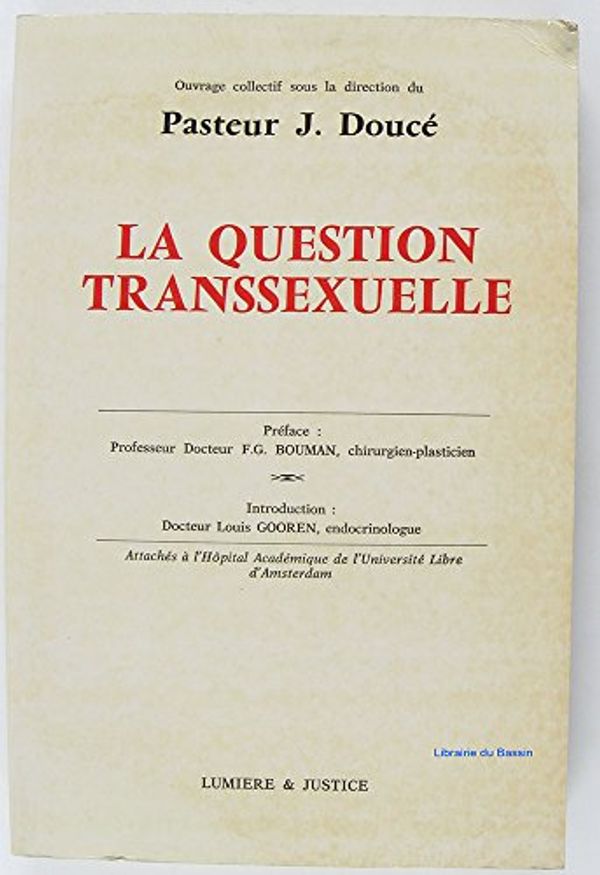 Cover Art for 9782906033016, La Question transsexuelle: Ouvrage collectif (French Edition) by Unknown