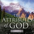 Cover Art for 9781600661297, The Attributes of God: A Journey Into the Father’s Heart, with Study Guide by A. W. Tozer