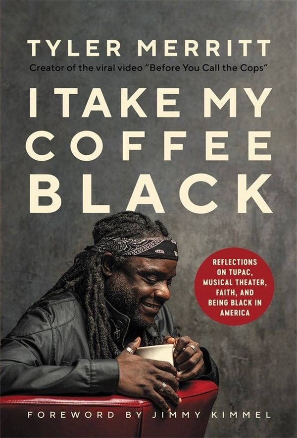 Cover Art for 9781546029427, I Take My Coffee Black by Tyler Merritt