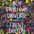 Cover Art for 9781982625269, Boy Swallows Universe by Trent Dalton