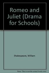 Cover Art for 9780861674862, Romeo and Juliet (Drama for Schools) by William Shakespeare