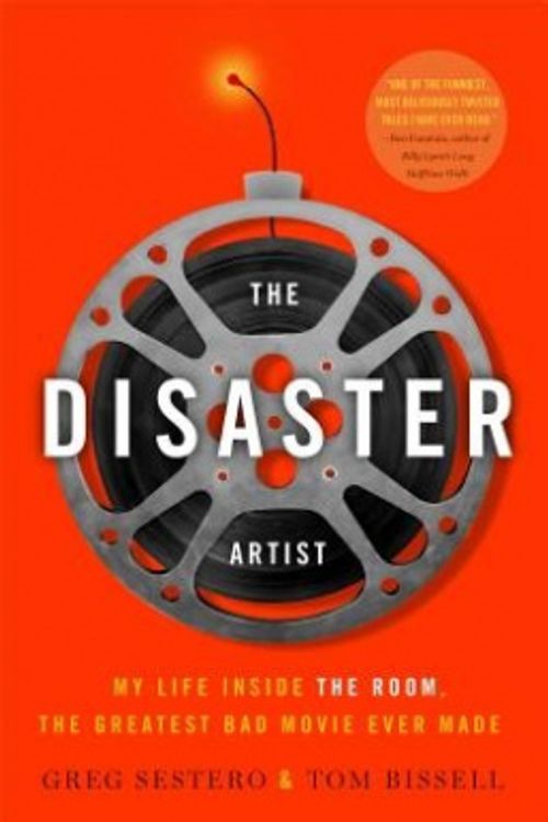 Cover Art for 9781451661194, The Disaster Artist by Greg Sestero, Tom Bissell