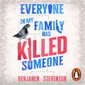 Cover Art for 9780143777250, Everyone In My Family Has Killed Someone by Benjamin Stevenson