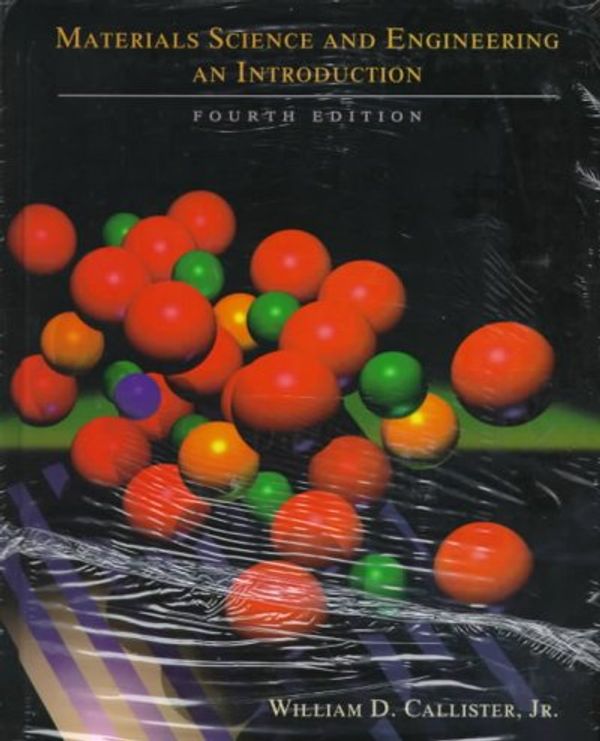 Cover Art for 9780471179450, Materials Science and Engineering by William D. Callister