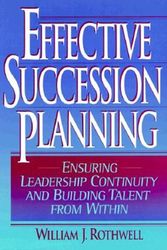 Cover Art for 9780814402061, Effective Succession Planning by William J. Rothwell
