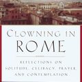 Cover Art for 9780385499996, Clowning In Rome by Henri J. M. Nouwen