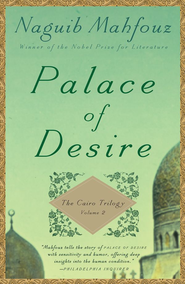 Cover Art for 9780307947116, Palace of Desire by Naguib Mahfouz