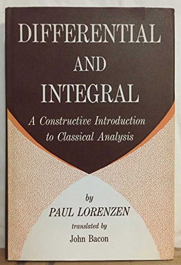 Cover Art for 9780292701144, Differential and Integral by Paul Lorenzen