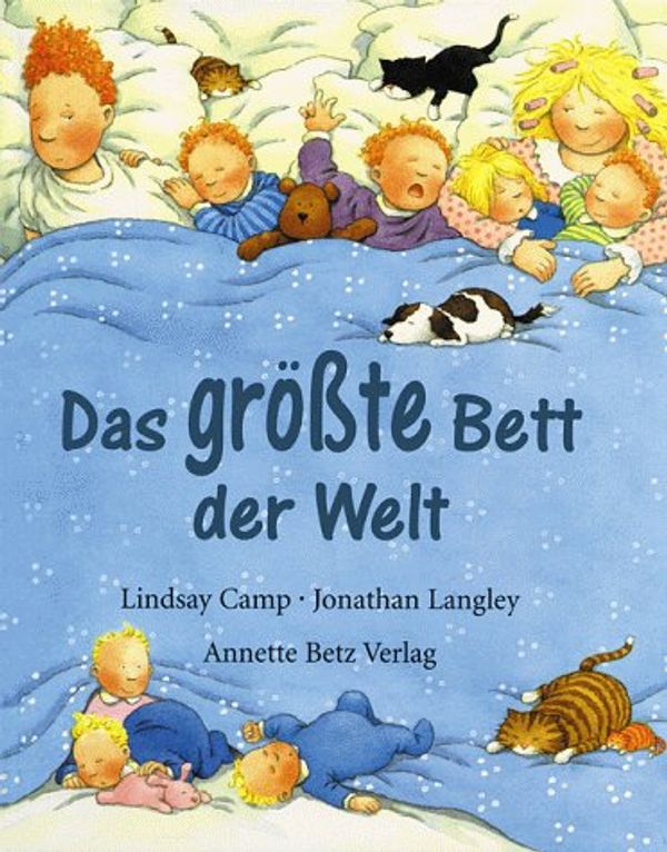 Cover Art for 9783219108170, Das grÃƒÂ¶ÃƒÅ¸te Bett der Welt. ( Ab 3 J.). by Lindsay Camp
