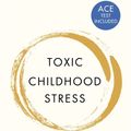 Cover Art for 9781529056877, Toxic Childhood Stress by Kerry Hudson